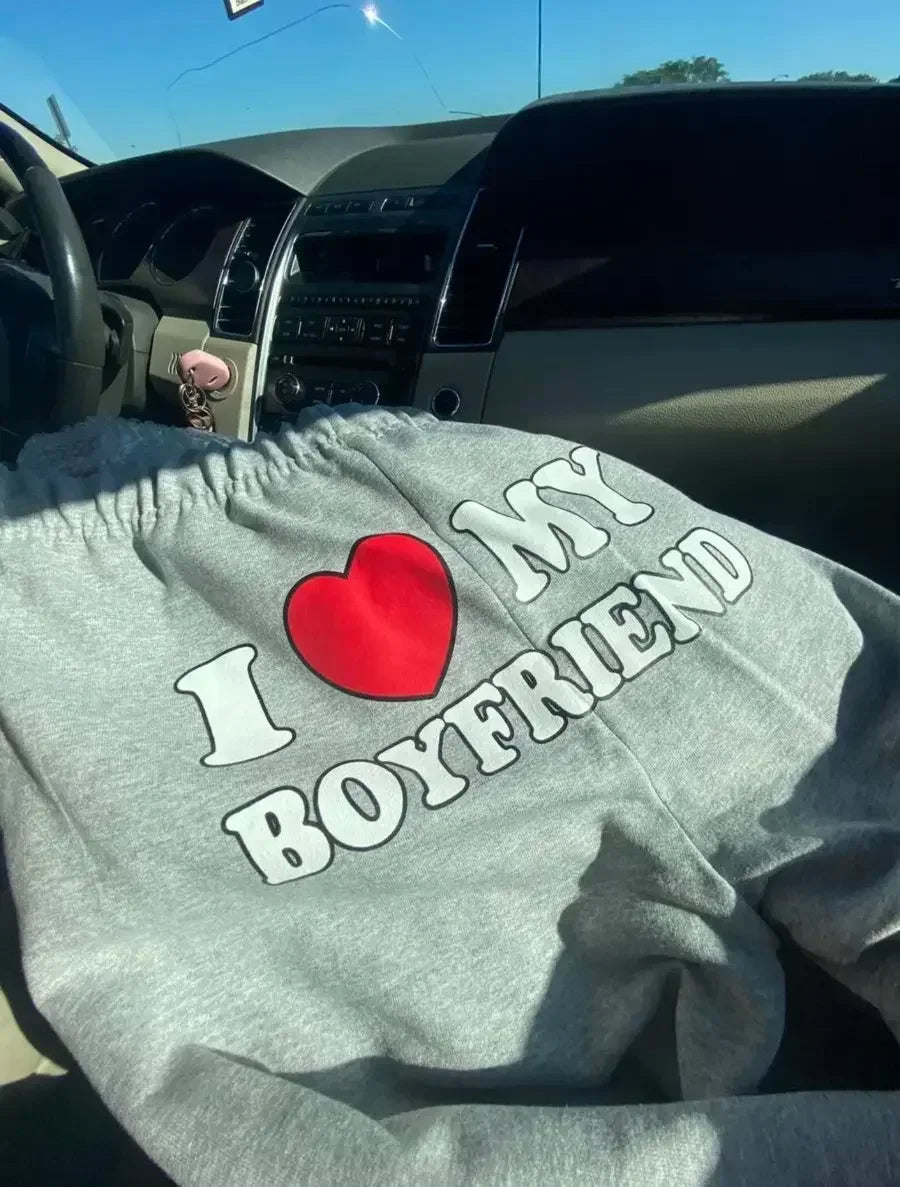 'I LOVE MY BOYFRIEND" Printed Sweatpants